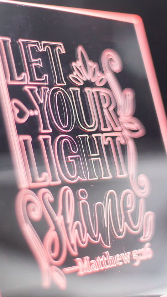 "Let Your Light Shine" Acrylic Engraved Night Light